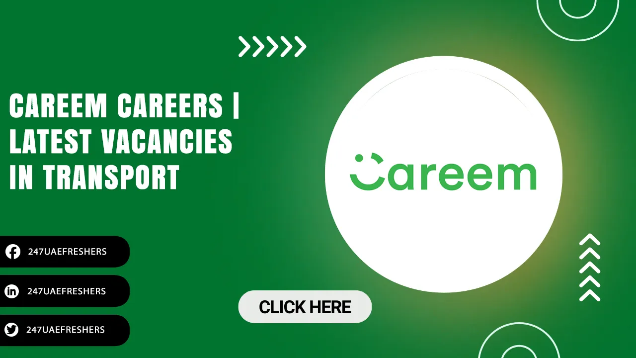 Careem Careers | Latest Job Opportunities for Freshers Careem Careers