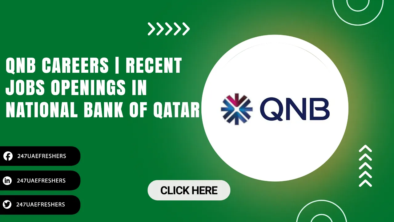 QNB Careers Opportunities for Freshers & Foreigners in National Bank QNB Careers